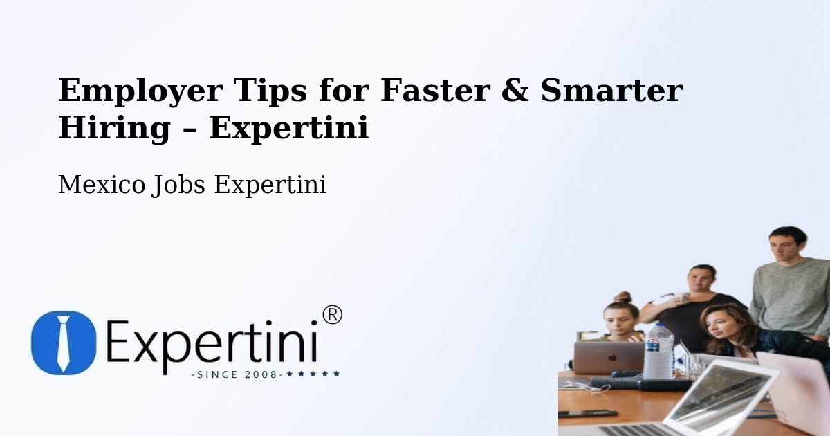 Employer Tips for Hiring & Recruitment – Molango - Molango, Mexico Jobs Expertini