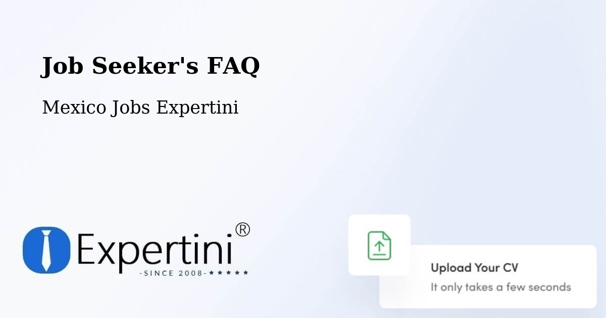 Job Seeker FAQ – Molango - Mexico Jobs Expertini
