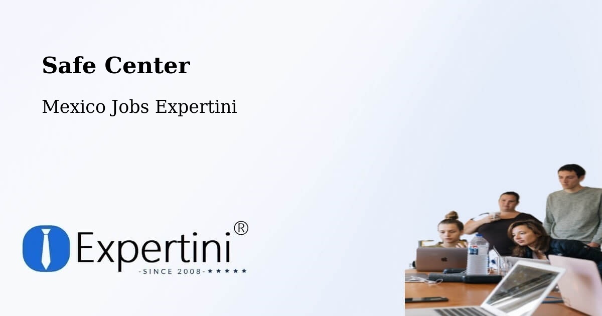 Safety Center – Molango - Mexico Jobs Expertini