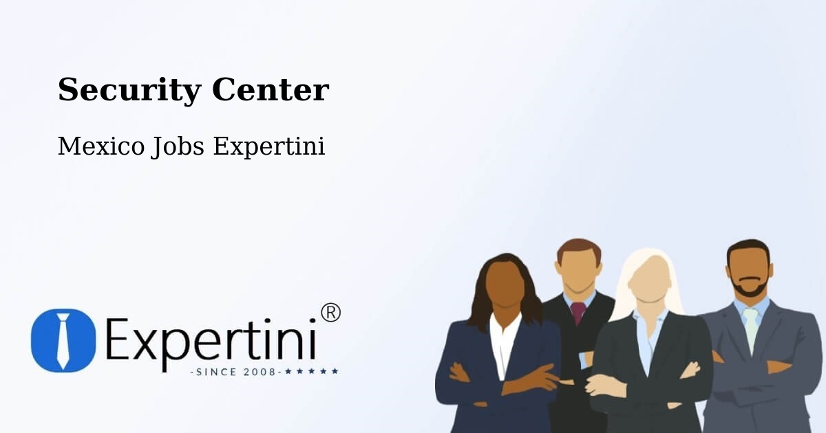 Security & Compliance – Molango - Mexico Jobs Expertini